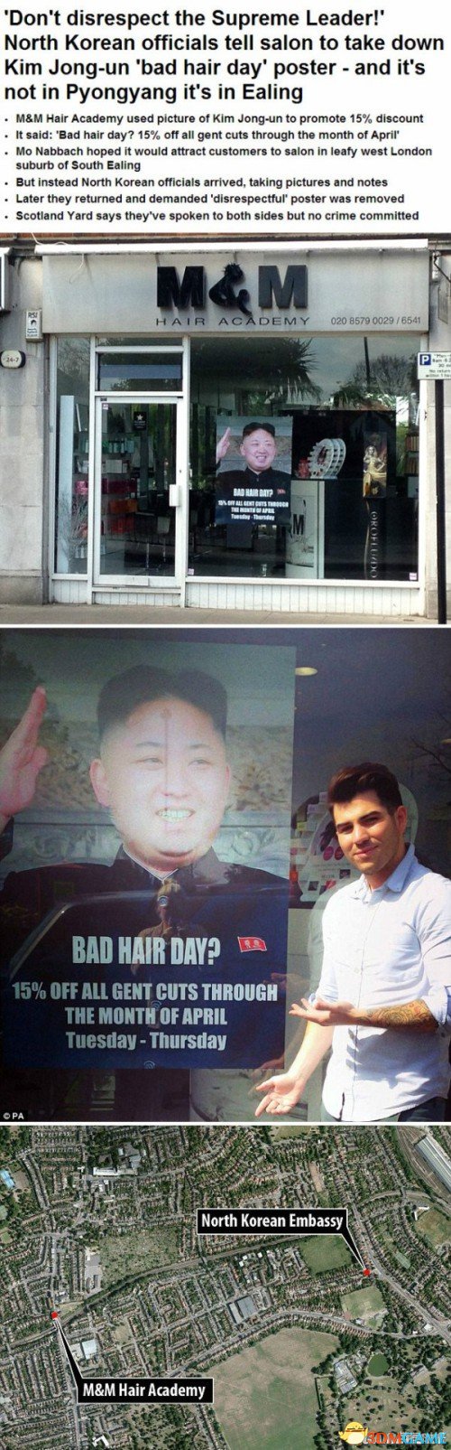 伦敦一家理发店因为用金正恩的海报做宣传,暗指金正恩的头发太挫,被朝鲜驻伦敦大使馆找上门了,他们还拍照取了证,要求店主把海报撤下来,说是对他们最高领袖的大不敬。。。。店主已找律师并报警