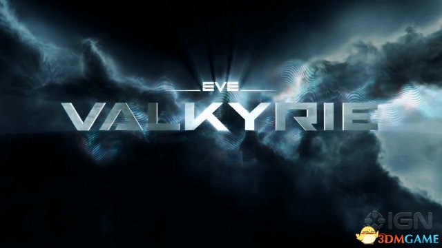 EVE Valkyrie，CCP公司为Oculus VR眼镜特别打造的一款第一人称太空射击游戏