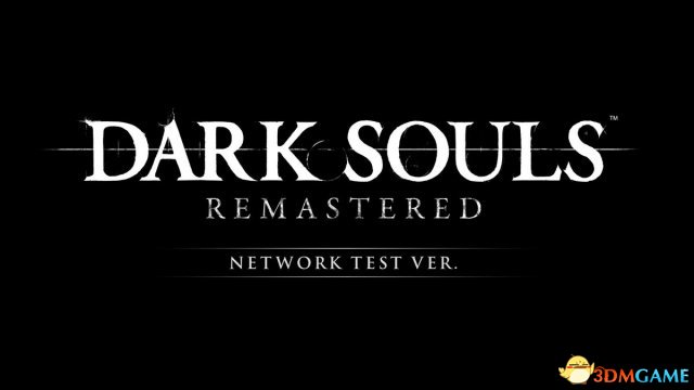 《乌暗之魂重制版》Switch版收散测试也延期了
