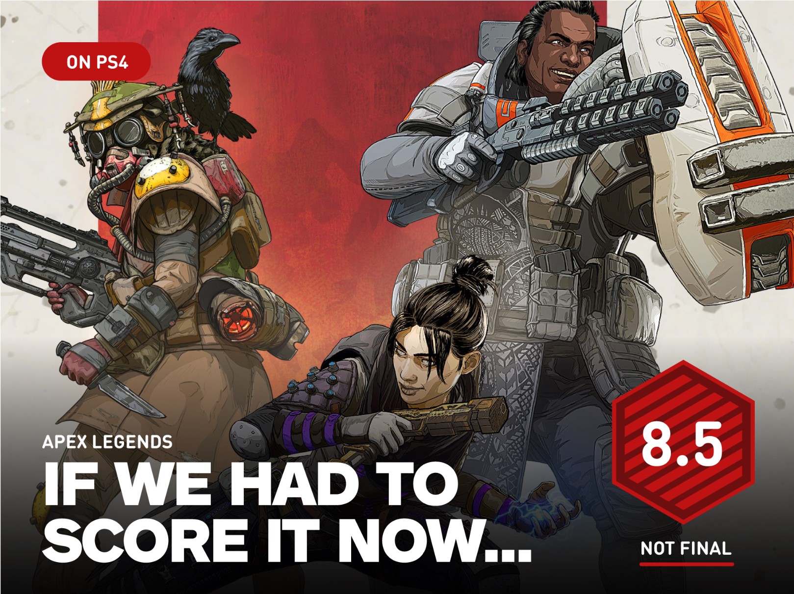 《Apex好汉》IGN久时8.5分 虽出有是本创但了局很好