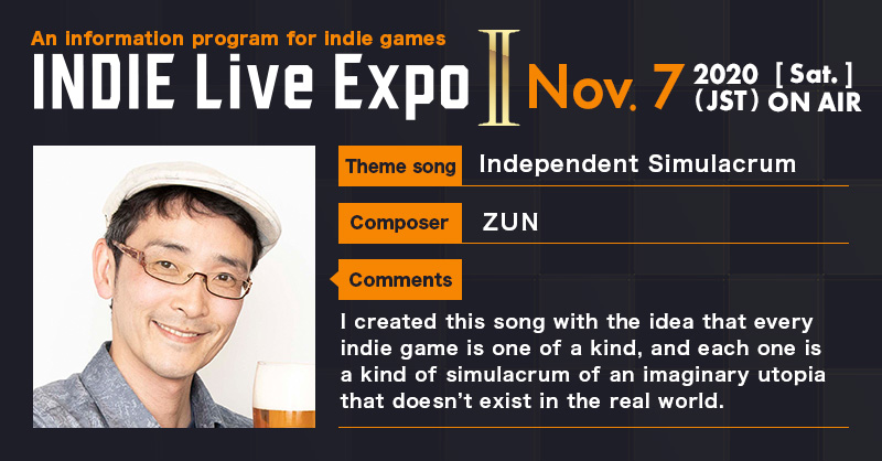 ձδᡶINDIE Live Expo 11.7տĻ ZUNд