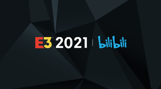 B站与ESA达成合作 成为E3官方中文独家直播平台