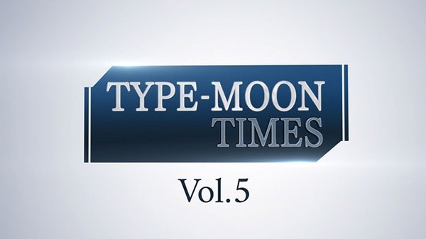 “型月Times Vol.5”止将举办 预热《月姬》重制版