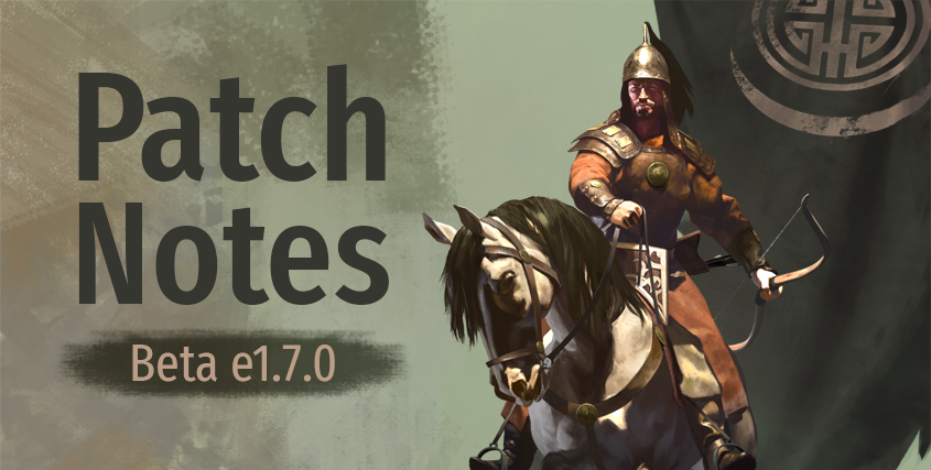 《骑马与砍杀2：霸主》公布Beta e1.7.0更新日志