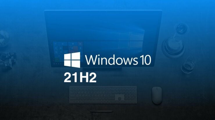 微硬确认Windows10 21H2更新已大年夜范围推收