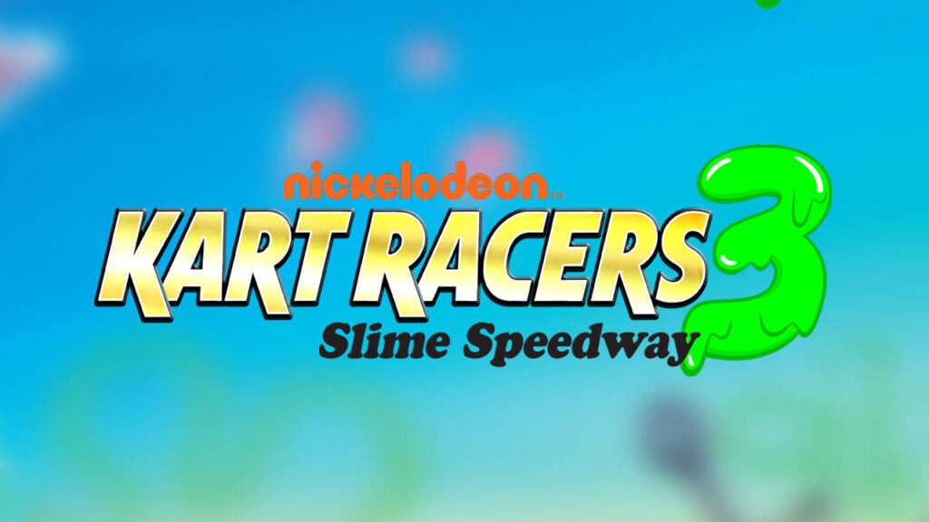 《尼克动画卡丁赛车3：史莱姆跑道》发布 正式版将于年内秋季登录主机及PC平台