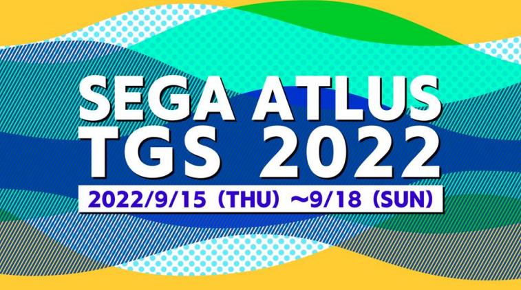 “东京电玩展2022”SEGA／ATLUS展区、线上中文节目日程支布！