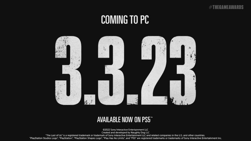 TGA2022：《最后生还者 重制版》将于明年3月3日登陆PC