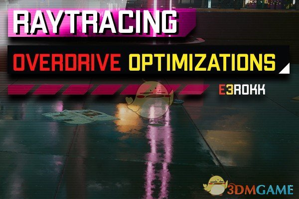 《赛博朋克2077》光线跟踪Overdrive优化MOD