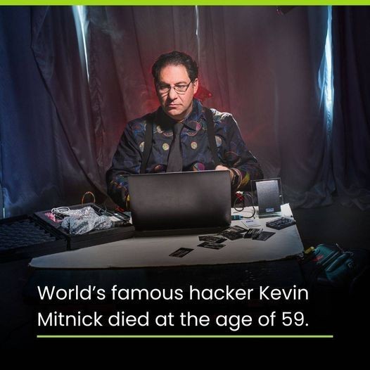 “世界著名黑客”凯文米特尼克去世 享年59岁