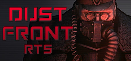 《Dust Front RTS》steam页面上线 复旧废土赶快策略