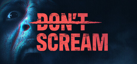 《DON'T SCREAM》steam页面上线 真实系风格恐怖探索