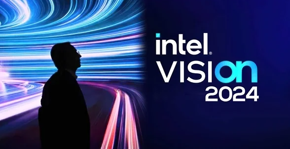 Intel官宣Vision 2024大会 主题为将理由此开始