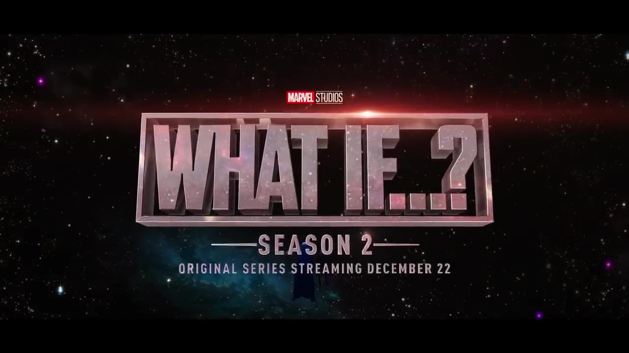 《漫威What If…?》第二季预告 12月22日播出