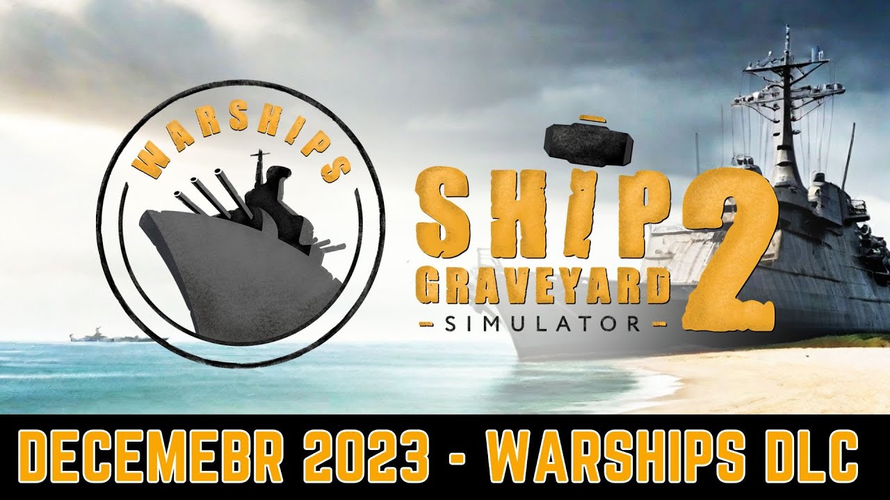出格好评摹拟制作游戏《船舶墓天摹拟器2》新DLC“战舰”上架Steam商店