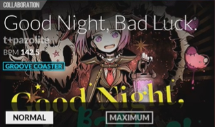 DJMAX¾VGood NightBad Luck.