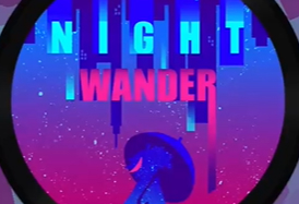 ˹ܡNight Wander