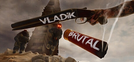 《VLADiK BRUTAL》登陆Steam 第一人称FPS