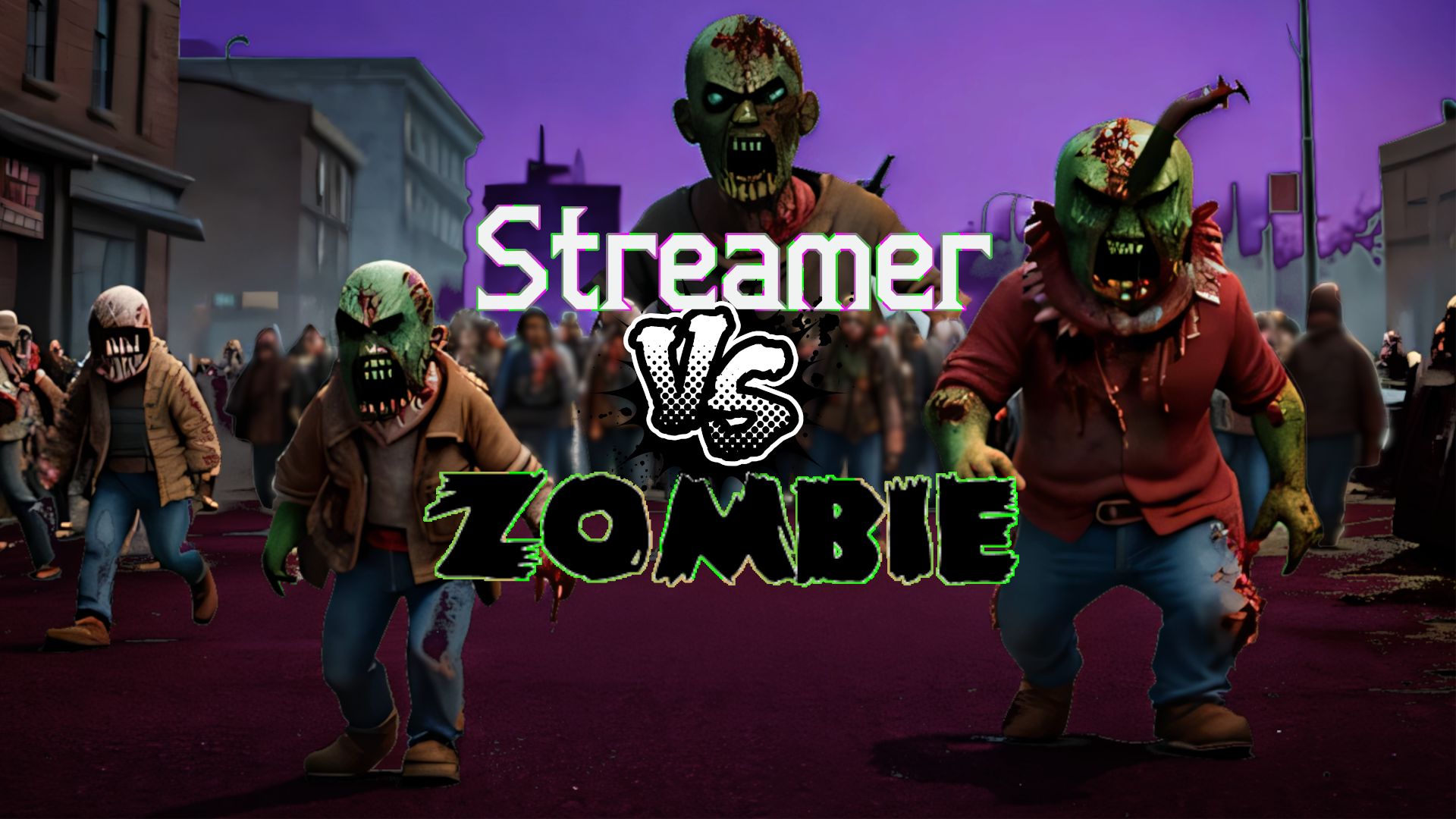 Streamer VS ZombieB 