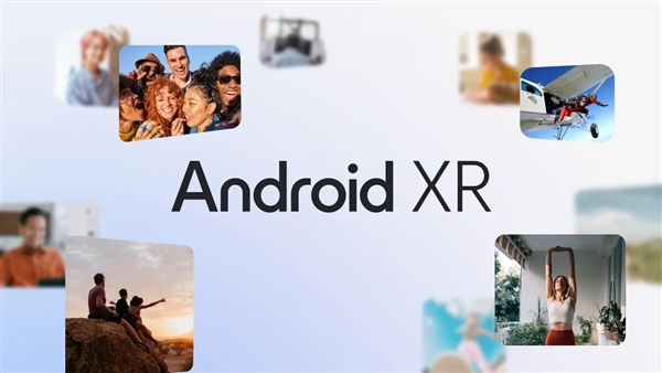 谷歌官宣新系统Android XR正式发布！谷歌官宣