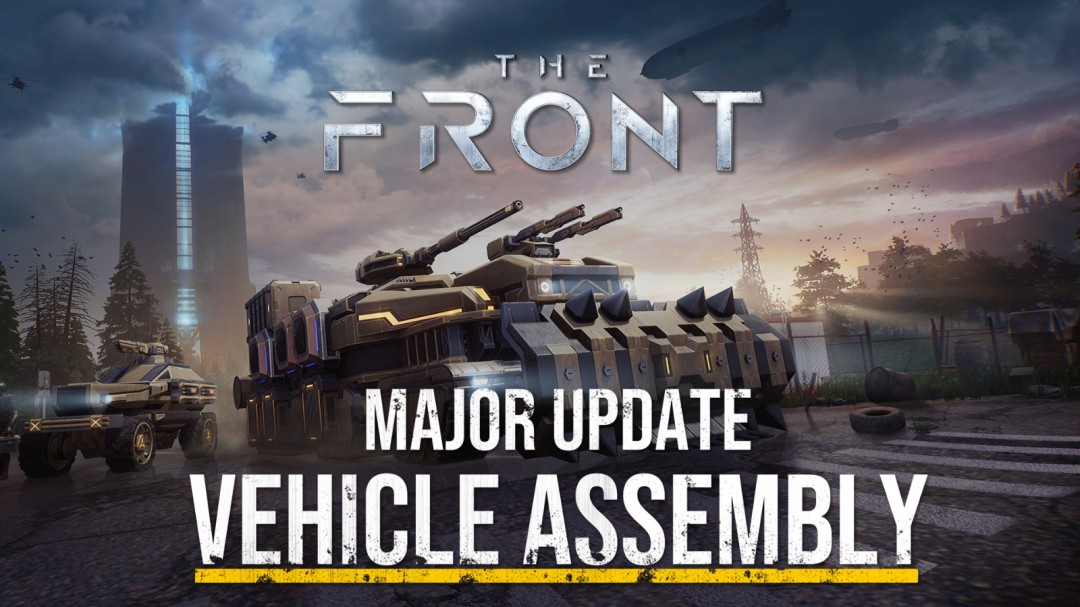 《The Front》重大更新上線，載具拼裝實機宣傳片正式發(fā)布