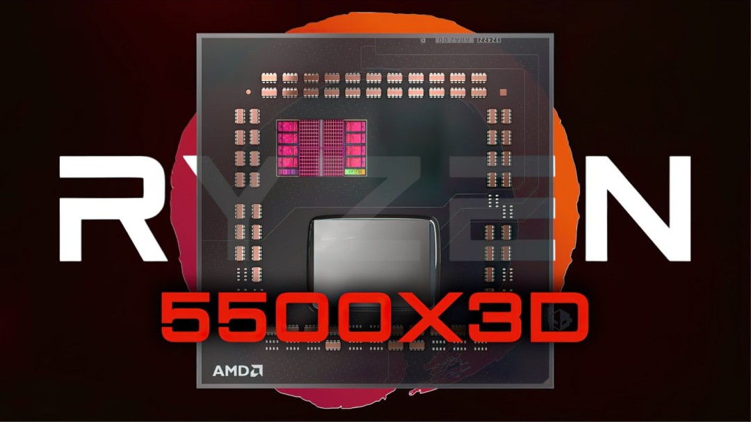 锐龙5 5500X3D跑分曝光 多线程性能提升6%