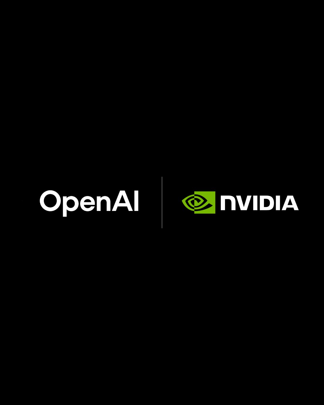 强强联手！英伟达宣布将向OpenAI投资1000亿美元