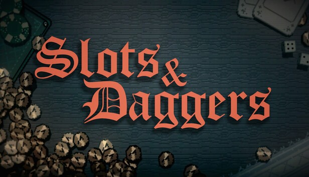 《Slots & Daggers》demo