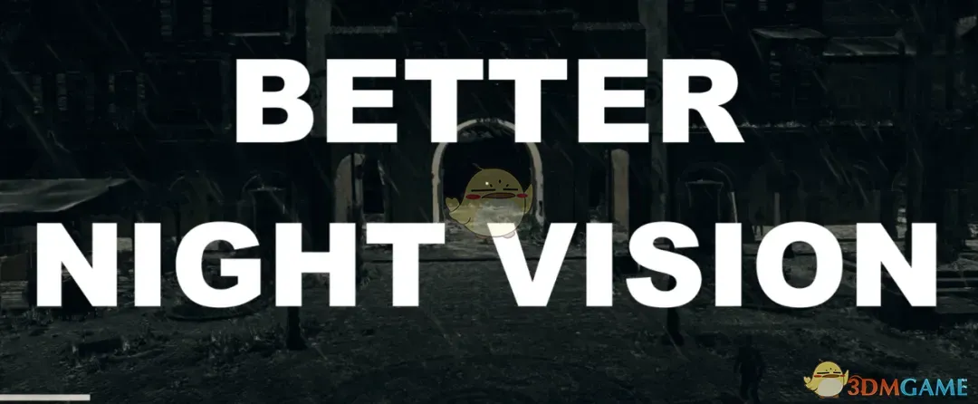 《消逝的光芒:困兽》更好的夜视能力MOD