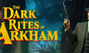 ��The Dark Rites of Arkham���ٷ���