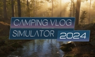 《露营Vlog模拟器2024》登陆Steam 风光无限在露营