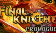 《Final Knight》序章Steam免費發佈 劍與魔法系ACT