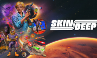 "Skin Deep" landed on Steam in May. Immersive first-person shooting