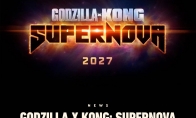 《哥斯拉大战金刚3》电影正式定名《哥斯拉大战金刚：超新星》 2027年3月上映
