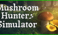 Mushroom Picking Simulation Game "Mushroom Hunter Simulator" is on sale on Steam Q3