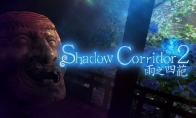 The Chinese version of the escape horror game "Shadow Corridor 2: The Four Flowers of Rain" is confirmed to be