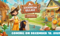 《Everdream Village》12月Steam抢测 温馨3D农场经营