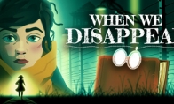 Adventure game "When We Disappear" Steam page Release date is to be determined