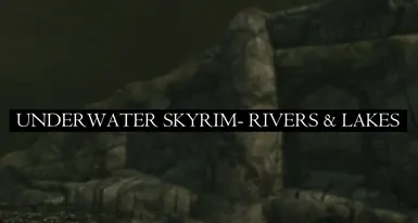 《上古卷轴5：天际重制版》MOD|天际河流和湖泊|下载