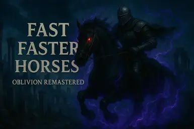 《上古卷轴4：湮灭重制版》MOD|快速更快的马|下载