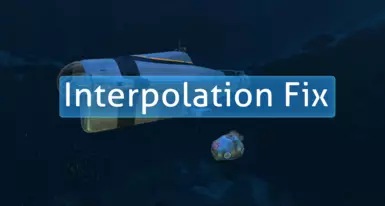 《深海迷航》MOD|插值修复|下载