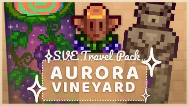《星露谷物语》MOD|极光葡萄园旅行包|下载