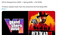 大表哥2也跳了两次 网友推测《GTA6》这是最后一次跳票