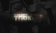《逃离塔科夫》1.0版本今日发布 正式版上市宣传片赏